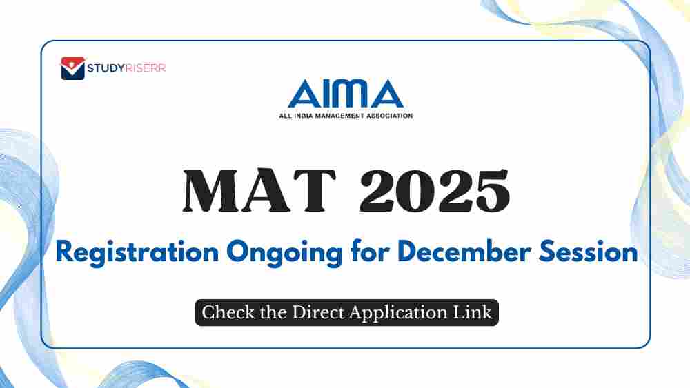 MAT Registration 2025 Ongoing for December Session @mat.aima.in; Check the Direct Application Link