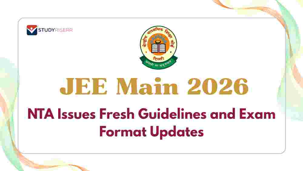 New Rules for JEE Main 2026: NTA's Advisory, Paper Details and Updated Information Brochure