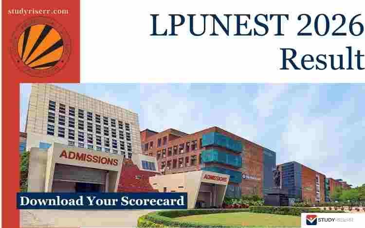 LPUNEST 2026 Result Out: Download Your Phase 2 Scorecard; Check Counselling Dates