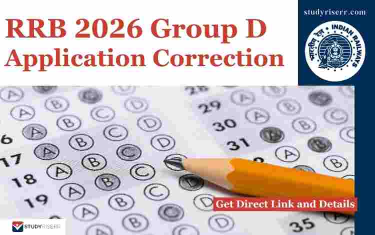 RRB 2026 Group D Application Correction: Edit CEN No. 09/2025 Form Details by March 21