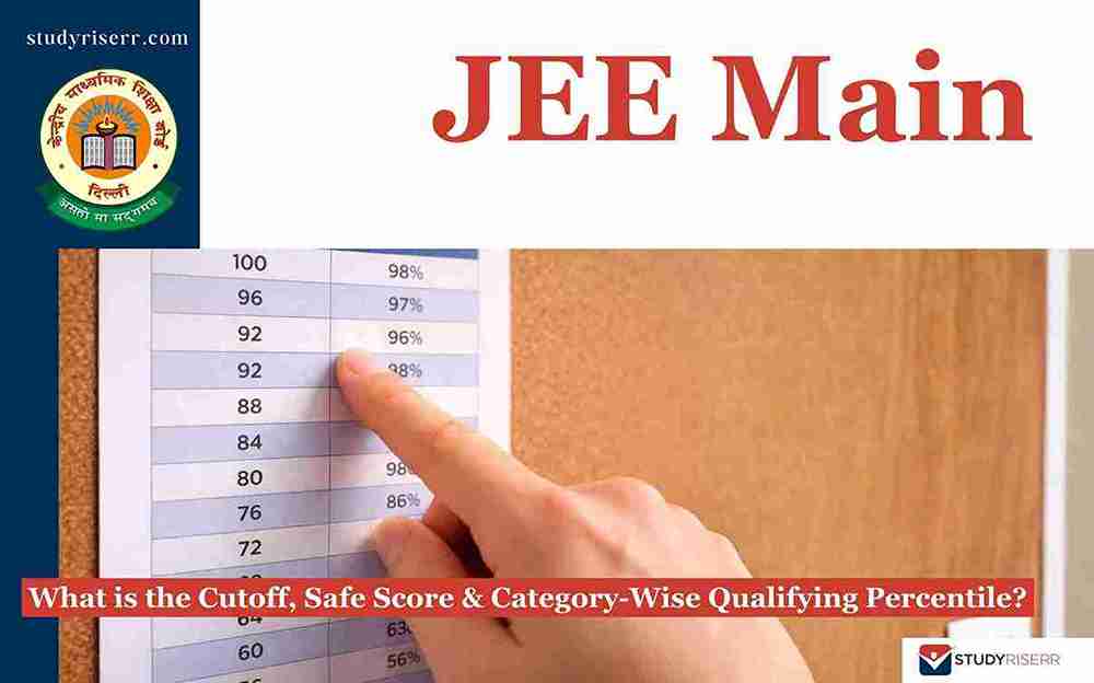 JEE Main 2026: What is the Cutoff, Safe Score & Category-Wise Qualifying Percentile?