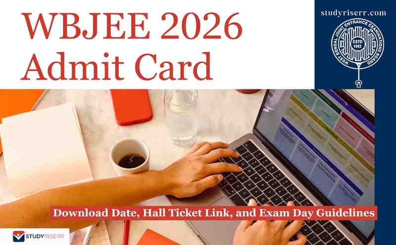 WBJEE 2026 Admit Card Out: Get Download Link and Exam Day Guidelines
