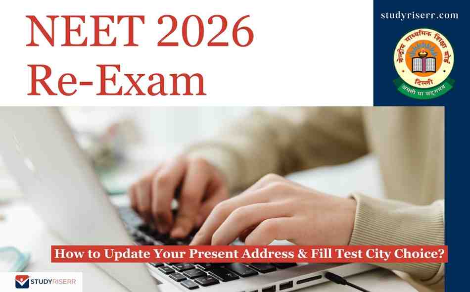 NEET 2026 Re-Exam: How to Update Your Present Address & Fill Test City Choice?