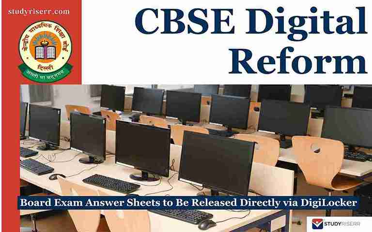 CBSE Digital Reform: Board Exam Answer Sheets to Be Released Directly via DigiLocker
