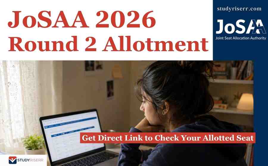 JoSAA 2026 Round 2 Allotment Out: Get Direct Link to Check