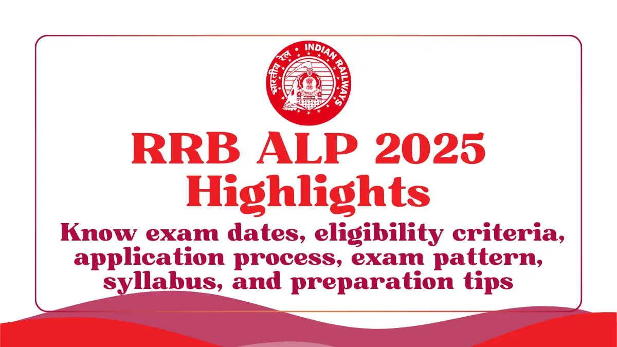 rrb-alp-highlights-know-exam-dates-eligibility-syllabus