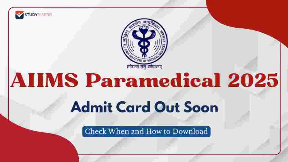 AIIMS Paramedical 2025 Admit Card Out Soon at aiimsexams.ac.in: Check ...