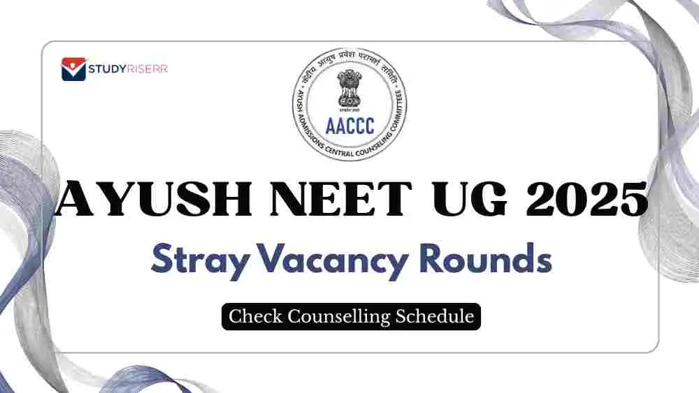AYUSH NEET UG 2025 Stray Vacancy Rounds: Check Counselling Schedule