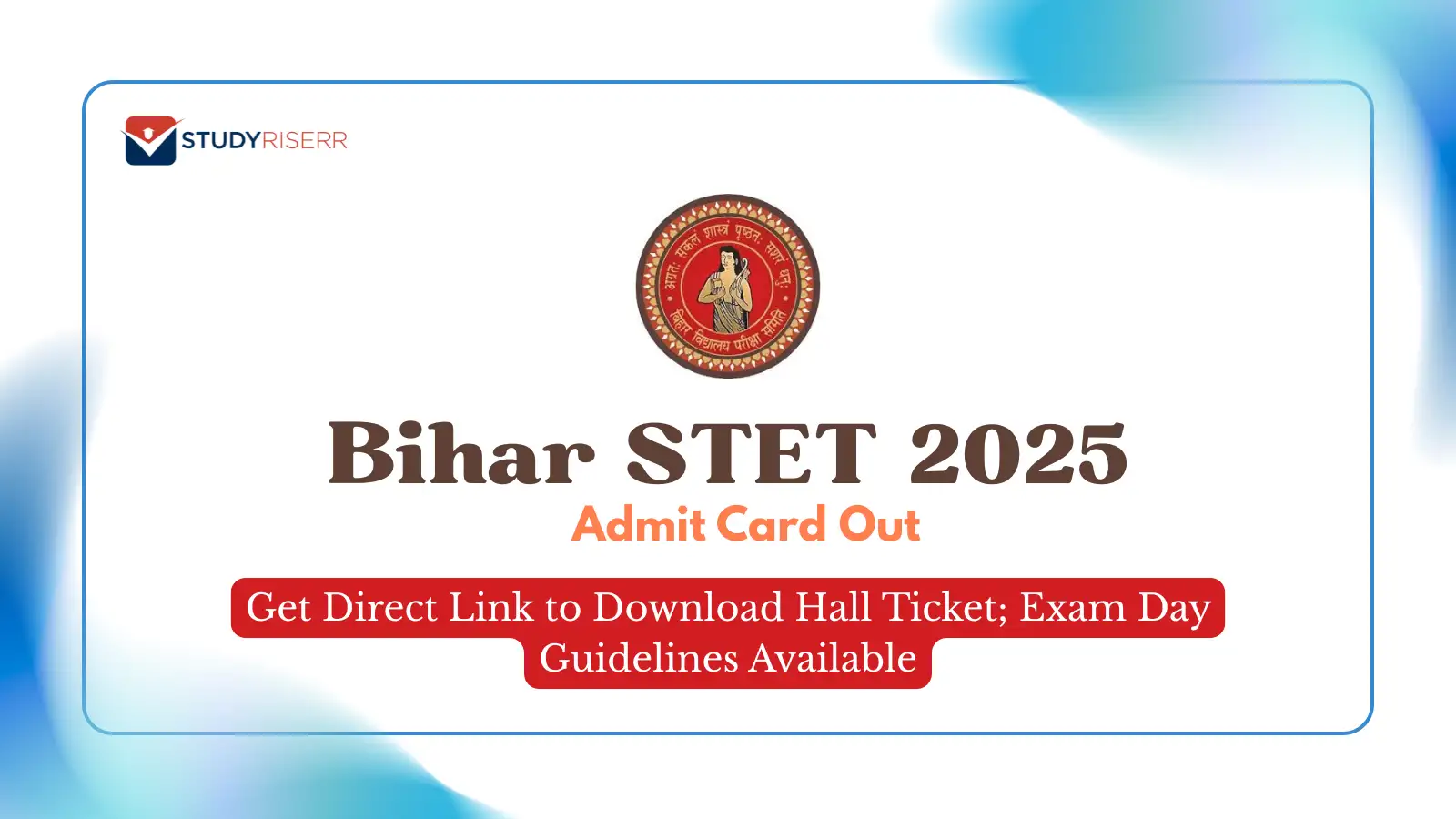 Bihar STET 2025 Admit Card Out: Get Direct Link to Download Hall Ticket ...