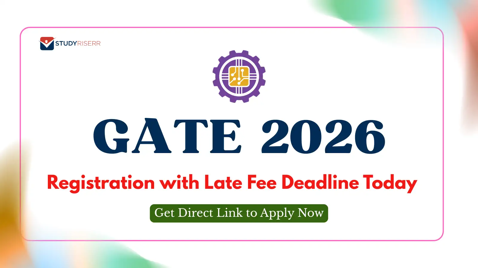 gate-2026-registration-with-late-fee-deadline-today