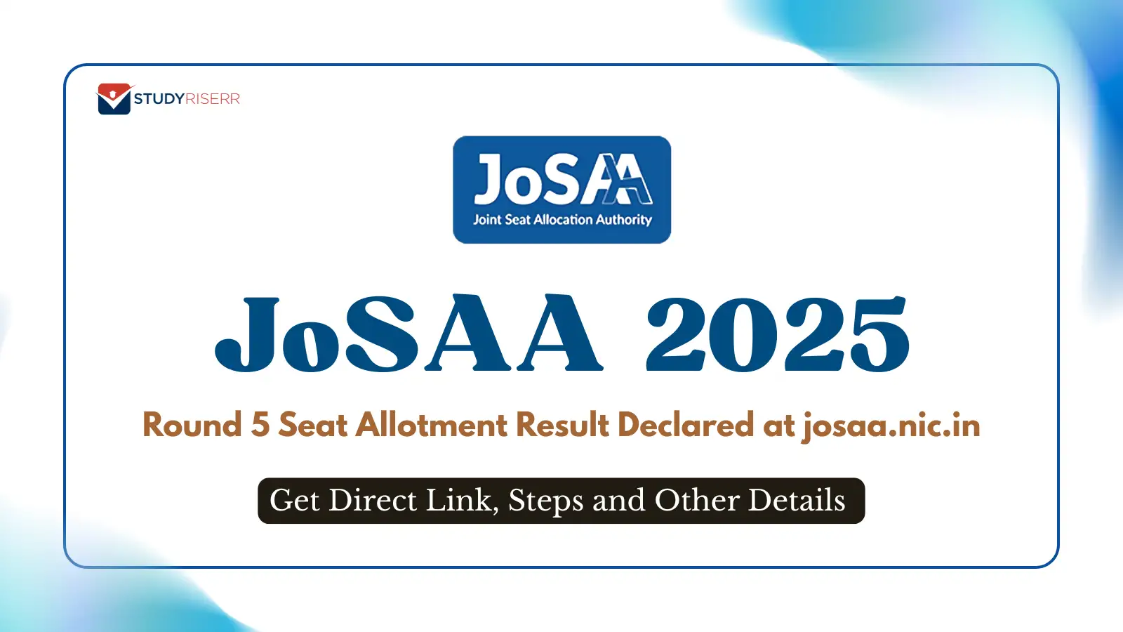 josaa-2025-round-5-seat-allotment-result-declared