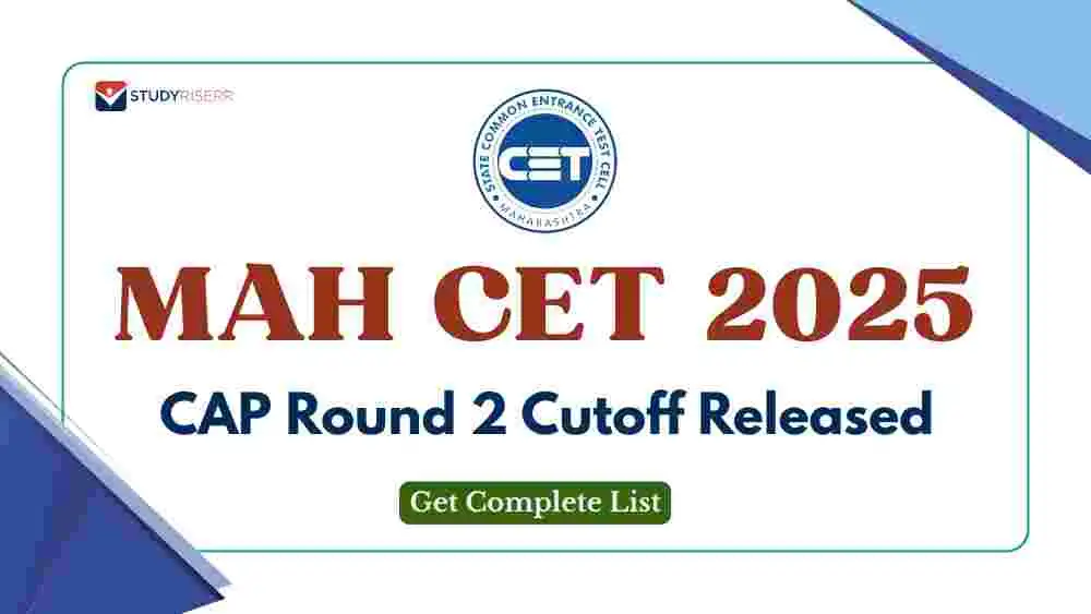 MAH CET 2025 CAP Round 2 Cutoff Released: Get Complete List