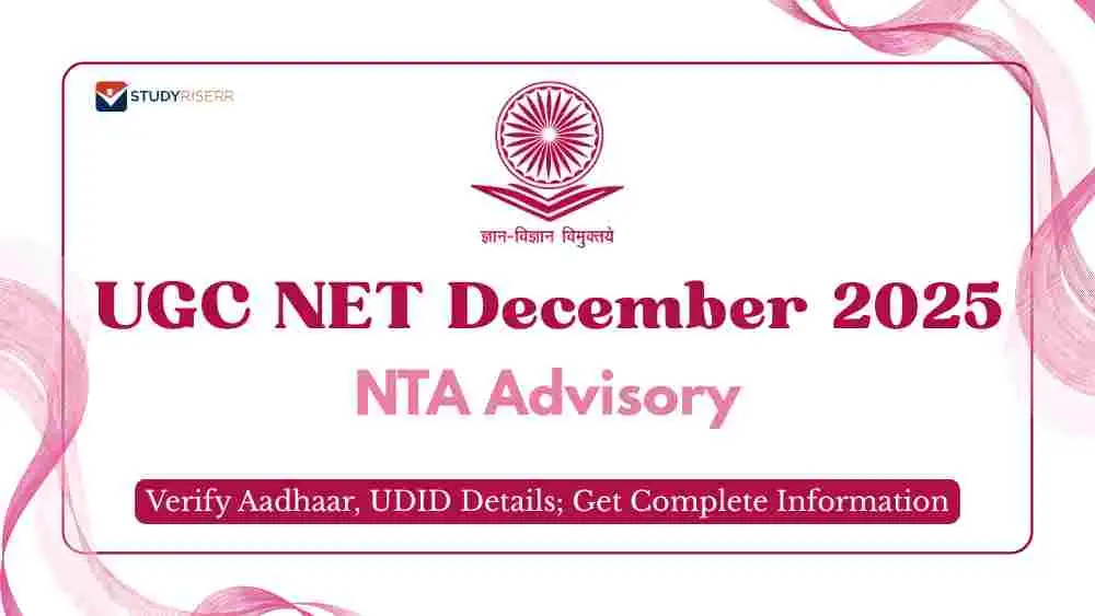 nta-advisory-for-ugc-net-december-2025-verify-aadhaar-udid-details