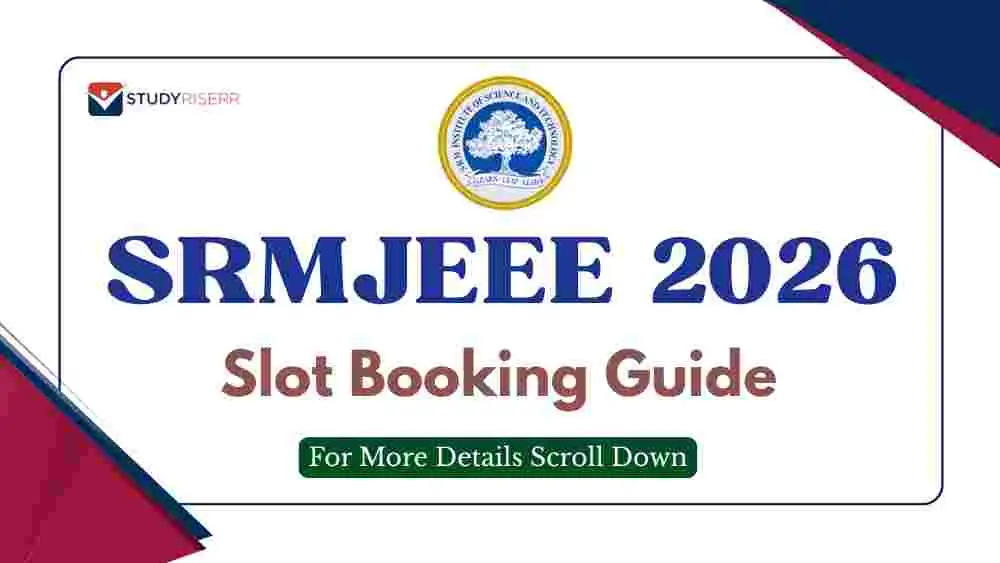 SRMJEEE 2026 Slot Booking Guide: Date Selection, Exam Centre and Latest ...