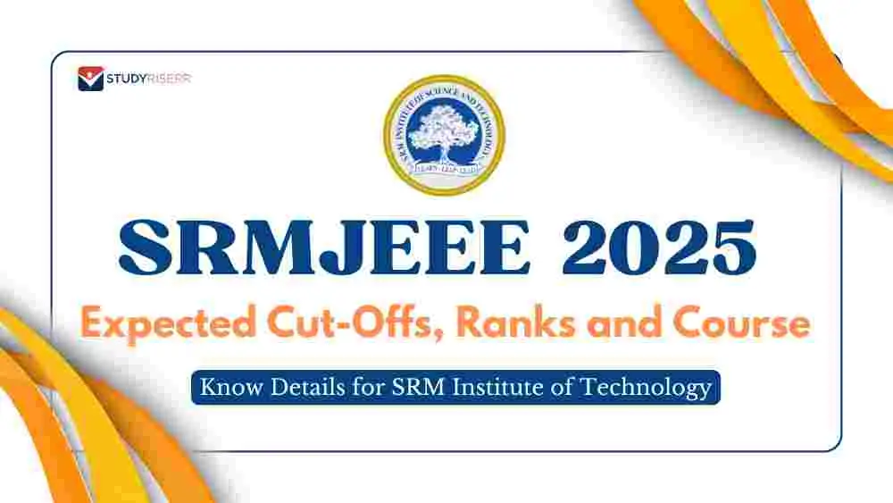 srmjeee-expected-cut-offs-ranks-and-courses