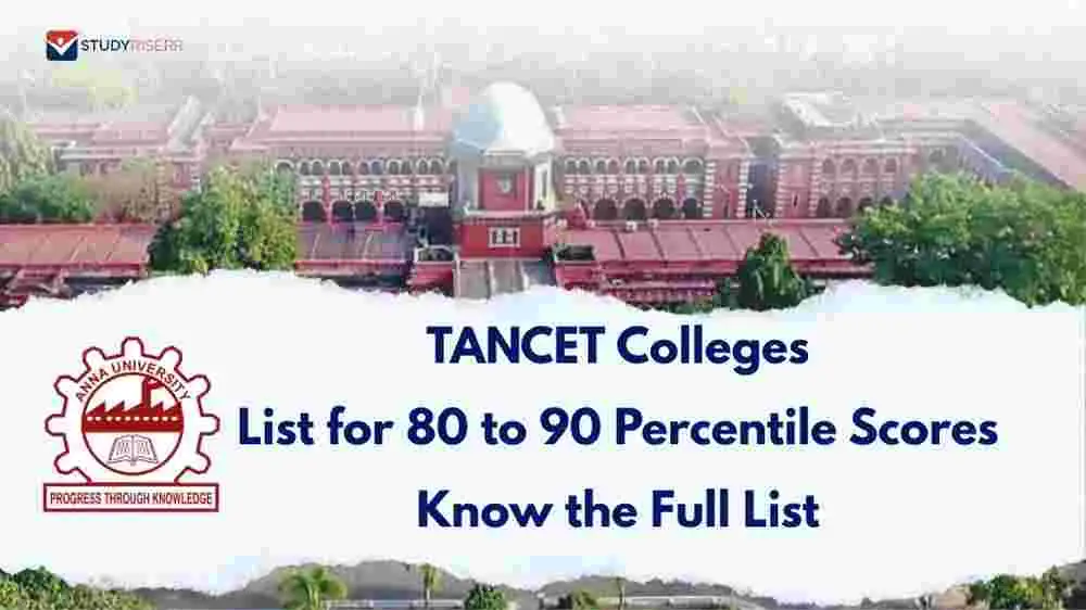 tancet-colleges-list-for-80-to-90-percentile-scores