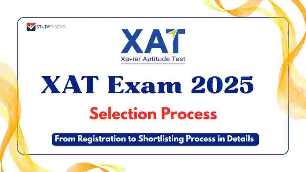 XAT Exam 2025 Selection Process: From Registration to Shortlisting ...