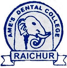 A.M.E's Dental College and Hospital, Raichur
